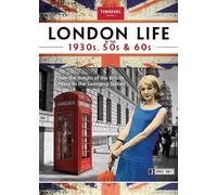 London Life in The 1930s & 50s & 60s Coll