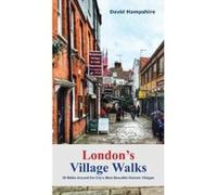 London London's Village Walks: 20 Walks Around the City's Most Beautiful Historic Villages (London Walks) - [Version Originale] Inconnu (Auteur)