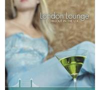 London Lounge: Chillout In The Uk