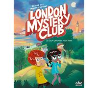 LONDON MYSTERY CLUB - UN LOUP-GAROU A HYDE PARK