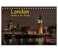 London - Nachts an der Themse (Tischkalender 2026 DIN A5 quer), CALVENDO Monatskalender: Abendliche Wanderung in London von der Tower Bridge bis zur Westminster Bridge