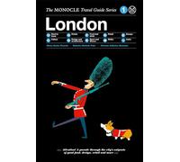 London - nouvelle édition : The Monocle Travel Guide Series