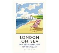 London on Sea by Sarah Guy Inconnu (Auteur)
