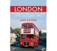 London Routemasters In The Late 1970s And Early 1980s