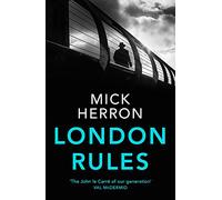 London Rules: Slough House Thriller 5