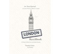 London Sketchbook: Travel Journal with 50 Sketch Prompts and Travel Memories