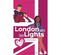 London Spicy Spotlights: Nostalgia: Spicy Gay Shortstory