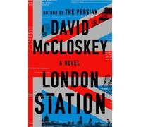 London Station A Novel - David McCloskey - W. w. norton & company - ebook (ePub) - Livre