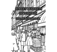 LONDON STREET MARKETS: A snapshot of the famous London Markets enjoy colouring some London memorabilia.