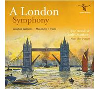 London Symphony/Eclogue for Piano and Organ/Preludio
