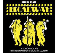 London Theater Orchestra & Company - Lights Music Broadway: 20 Iconic Musical Hits