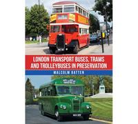 London Transport Buses, Trams And Trolleybuses In Preservation