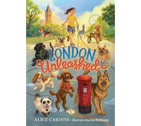 London Unleashed A Globetrotting Dog-Walking Adventure - Alice Cardini - The Collective Book Studio - ebook (ePub) - Livre