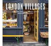 London Villages: Explore the City's Best Local Neighbourhoods