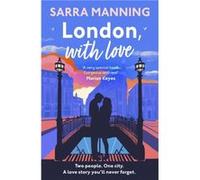 London With Love by Sarra Manning Sarra Manning (Auteur)