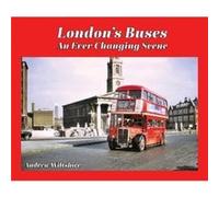 Londons Buses An Ever Changing Scene by Andrew Wiltshire Inconnu (Auteur)