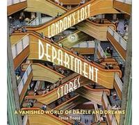 Londons Lost Department Stores by Tessa Boase Tessa Boase (Auteur)