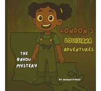 London's Louisiana Adventures: The Bayou Mystery
