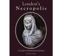 London's Necropolis: A Guide to Brookwood Cemetery (New Edition) - [Version Originale] Inconnu (Auteur)