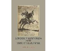 London's News Press And The Thirty Years War