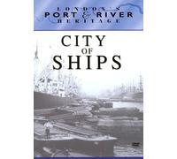 London's Port and River Heritage - London's Port and River Heritage - City of Ships [Import anglais]