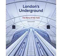 London's Underground: The Story of the Tube