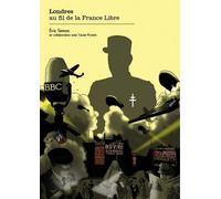 Londres au fil de la France Libre