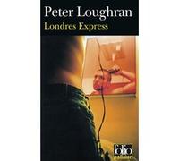 Londres Express Peter Loughran (Auteur), Marcel Duhamel (Traduction)