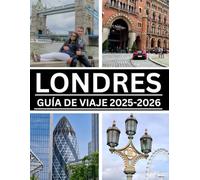 LONDRES GUÍA DE VIAJE 2025-2026