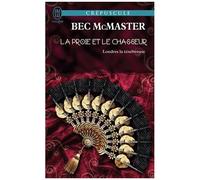 Londres La Ténébreuse - Tome 4 - La Proie Et Le Chasseur