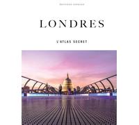 Londres - l'atlas secret