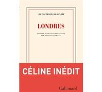 Londres Louis-Ferdinand Céline (Auteur), Régis Tettamanzi (Edité par)