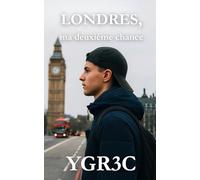 Londres, ma deuxième chance