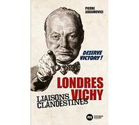 Londres-Vichy: Liaisons clandestines