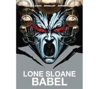 Lone Sloane: Babel