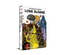 Lone Sloane Boxed Set: The 6 Voyages of Lone Sloan / Lone Sloan Delirius / Lone Sloane Gail