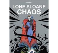 Lone Sloane Chaos by Phillippe Druillet Phillippe Druillet (Auteur)