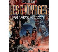 Lone Sloane, tome 1 : Les Six Voyages de Lone Sloane