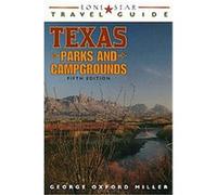 Lone Star Travel Guide to Texas Parks and Campgrounds, Texas Parks & Campgrounds George Oxford Miller (Auteur)