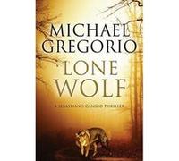 Lone Wolf (A Sebastiano Cangio Thriller) - [Version Originale] Inconnu (Auteur)