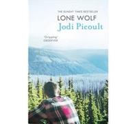 Lone Wolf: the unputdownable story of one family's impossible decision by the number one bestselling author of A Spark of Light