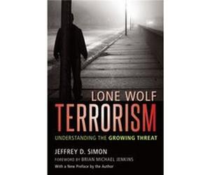 Lone Wolf Terrorism by Jeffrey D. Simon Inconnu (Auteur)