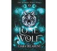 Lone Wolf: The Hybrid Wolf Series Prequel