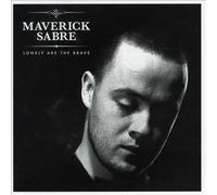 Lonely Are the Brave by SABRE,MAVERICK [Audio CD] NEUF