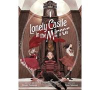 Lonely Castle In The Mirror (Manga) Vol. 4