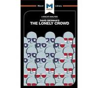 Lonely Crowd A Study Of The Changing Ame Jarrod Homer, (Auteur)