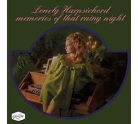 Lonely Harpsichord Memories of That Rainy Night