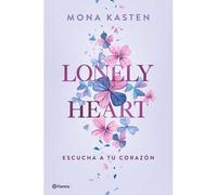 Lonely Heart. Escucha A Tu Corazón