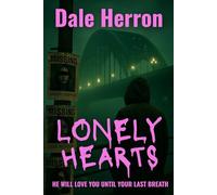 Lonely Hearts: An intense psychological thriller set in Newcastle-Upon-Tyne