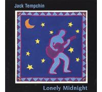 Lonely Midnight by Jack Tempchin (1995-08-01)